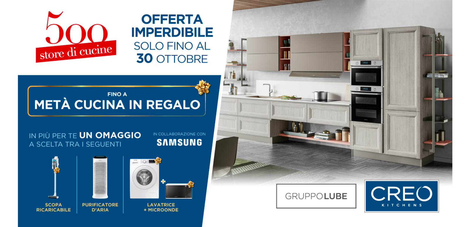 Fino al 30 ottobre vieni a scoprire la forza delle nostre offerte sui modelli CREO Kitchens - LUBE CREO Palombara Sabina (Roma)