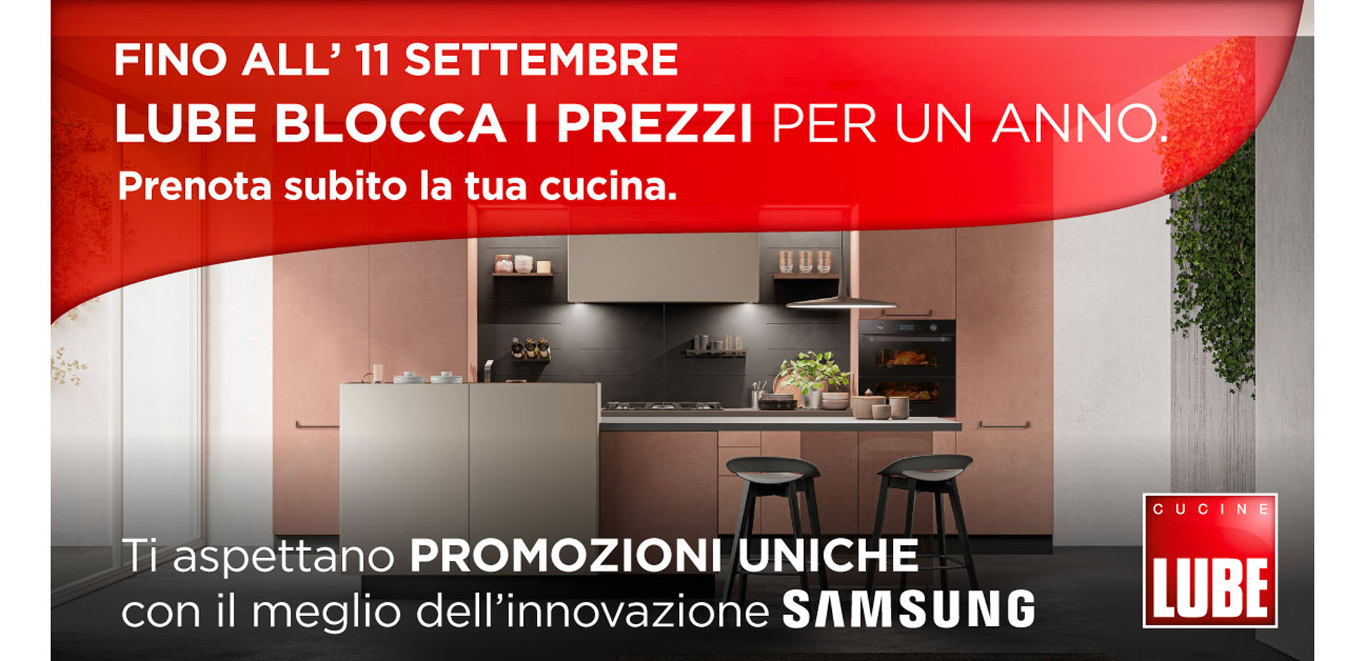 Prenota subito la tua nuova cucina LUBE entro l'11 settembre! Ti garantiamo il prezzo bloccato per 12 mesi! - LUBE CREO Palombara Sabina (Roma)