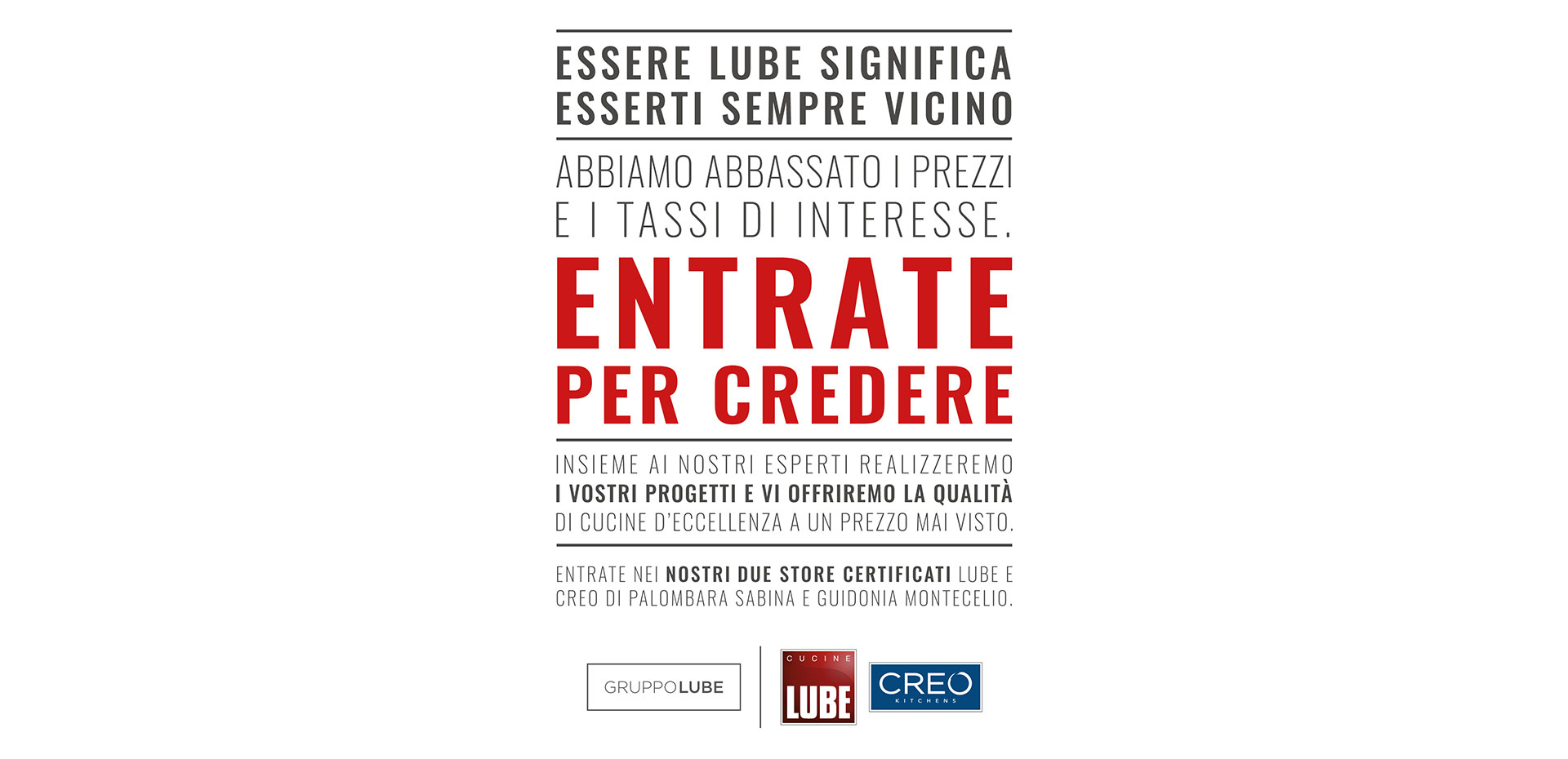 Abbiamo deciso di abbassare i prezzi e i tassi di interesse! Approfitta della promozione sui modelli Cucine LUBE - LUBE CREO Palombara Sabina (Roma)